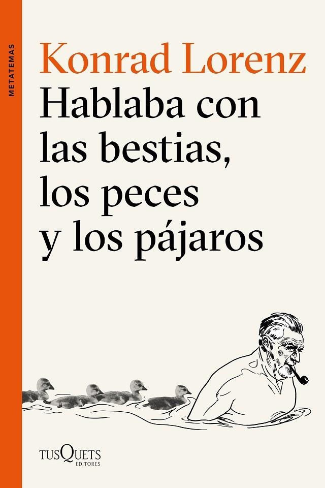 HABLABA CON LAS BESTIAS, LOS PECES Y LOS PÁJAROS | 9788490664544 | LORENZ, KONRAD | Llibreria Online de Banyoles | Comprar llibres en català i castellà online