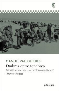 OMBRES ENTRE TENEBRES | 9788416948116 | VALLDEPERES I JAQUETOT, MANUEL | Llibreria Online de Banyoles | Comprar llibres en català i castellà online