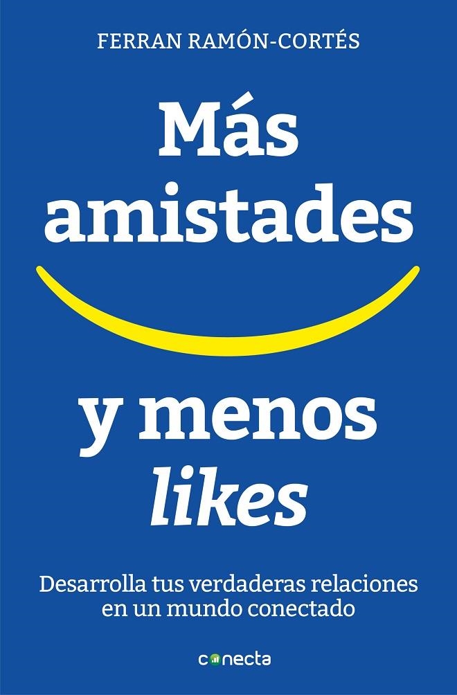 MÁS AMISTADES Y MENOS LIKES | 9788416883073 | FERRAN RAMON-CORTÉS | Llibreria Online de Banyoles | Comprar llibres en català i castellà online