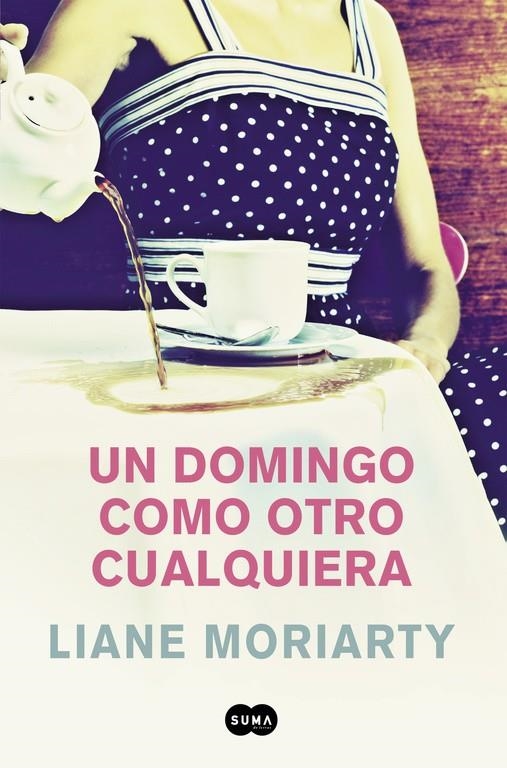 UN DOMINGO COMO OTRO CUALQUIERA | 9788491290902 | LIANE MORIARTY | Llibreria Online de Banyoles | Comprar llibres en català i castellà online