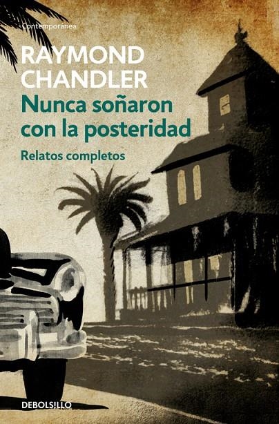 NUNCA SOÑARON CON LA POSTERIDAD | 9788466334822 | RAYMOND CHANDLER | Llibreria Online de Banyoles | Comprar llibres en català i castellà online