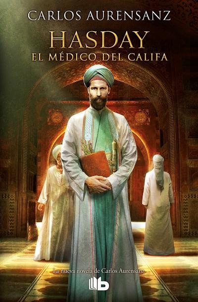 HASDAY. EL MÉDICO DEL CALIFA | 9788490704158 | CARLOS AURENSANZ | Llibreria Online de Banyoles | Comprar llibres en català i castellà online