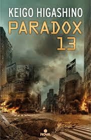 PARADOX 13 | 9788466662444 | HIGASHINO, KEIGO | Llibreria Online de Banyoles | Comprar llibres en català i castellà online