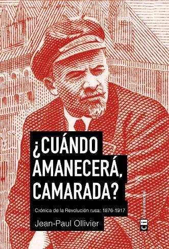 ¿CUÁNDO AMANECERÁ, CAMARADA? | 9788494634369 | OLLIVIER, JEAN-PAUL | Llibreria Online de Banyoles | Comprar llibres en català i castellà online