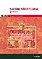 QÜESTIONARIS AUXILIARS ADMINISTRATIUS CORPORACIONS LOCALS DE CATALUNYA | 9788491470335 | ADAMS | Llibreria Online de Banyoles | Comprar llibres en català i castellà online