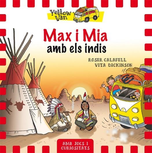 YELLOW VAN 10. MAX I MIA AMB ELS INDIS | 9788424660369 | Llibreria Online de Banyoles | Comprar llibres en català i castellà online