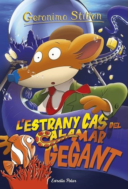 ESTRANY CAS DEL CALAMAR GEGANT, L' | 9788491373926 | STILTON, GERONIMO | Llibreria Online de Banyoles | Comprar llibres en català i castellà online