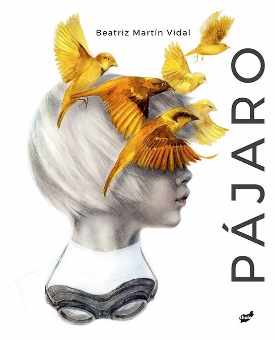 PÁJARO | 9788416817238 | MARTÍN VIDAL, BEATRIZ | Llibreria Online de Banyoles | Comprar llibres en català i castellà online