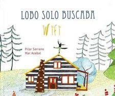 LOBO SOLO BUSCABA WIFI | 9788494284687 | SERRANO PILAR | Llibreria L'Altell - Llibreria Online de Banyoles | Comprar llibres en català i castellà online - Llibreria de Girona