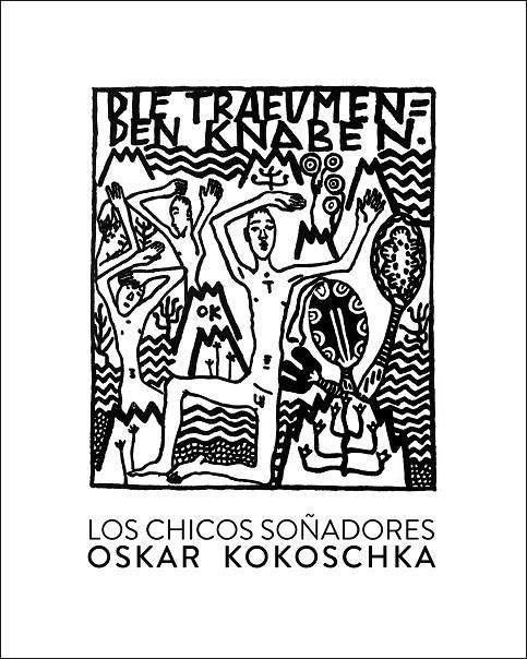 LOS CHICOS SOÑADORES | 9788416529476 | KOKOSCHKA, OSKAR | Llibreria Online de Banyoles | Comprar llibres en català i castellà online