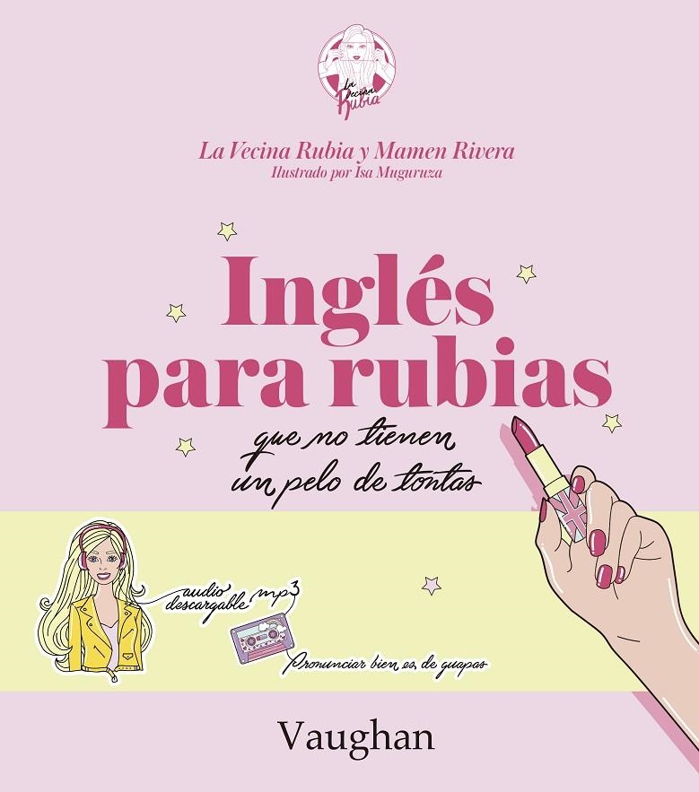 INGLÉS PARA RUBIAS QUE NO TIENEN UN PELO DE TONTAS. | 9788416667215 | LA VECINA RUBIA/RIVERA, MAMEN | Llibreria Online de Banyoles | Comprar llibres en català i castellà online