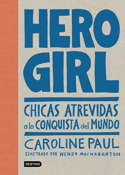 HERO GIRL | 9788408178668 | PAUL, CAROLINE | Llibreria Online de Banyoles | Comprar llibres en català i castellà online