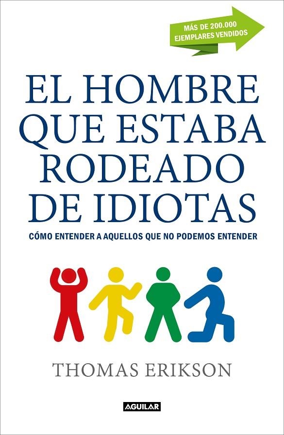 HOMBRE QUE ESTABA RODEADO DE IDIOTAS, EL | 9788403517769 | ERIKSON, THOMAS | Llibreria Online de Banyoles | Comprar llibres en català i castellà online