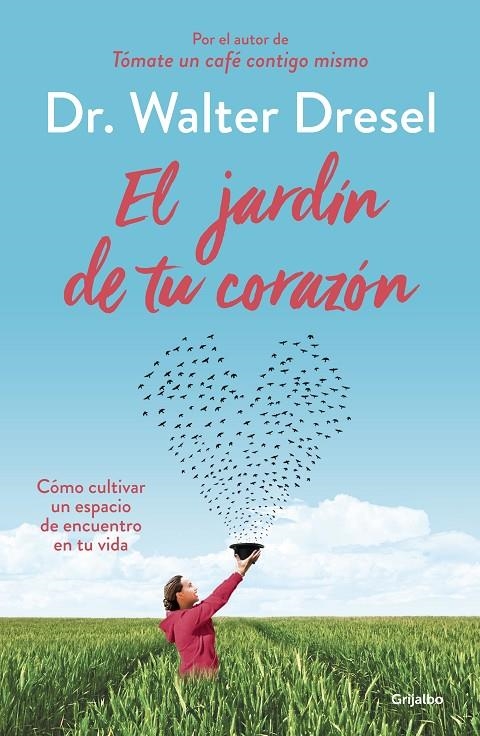 JARDÍN DE TU CORAZÓN, EL | 9788425355738 | DRESEL, DR WALTER | Llibreria Online de Banyoles | Comprar llibres en català i castellà online