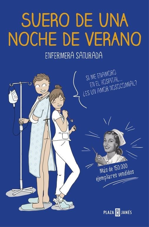 SUERO DE UNA NOCHE DE VERANO | 9788401020285 | ENFERMERA SATURADA | Llibreria Online de Banyoles | Comprar llibres en català i castellà online