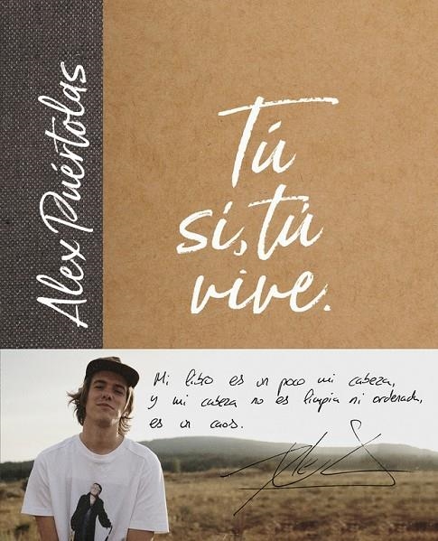 TÚ (SÍ, TÚ) VIVE | 9788420486697 | PUÉRTOLAS, ALEX | Llibreria Online de Banyoles | Comprar llibres en català i castellà online