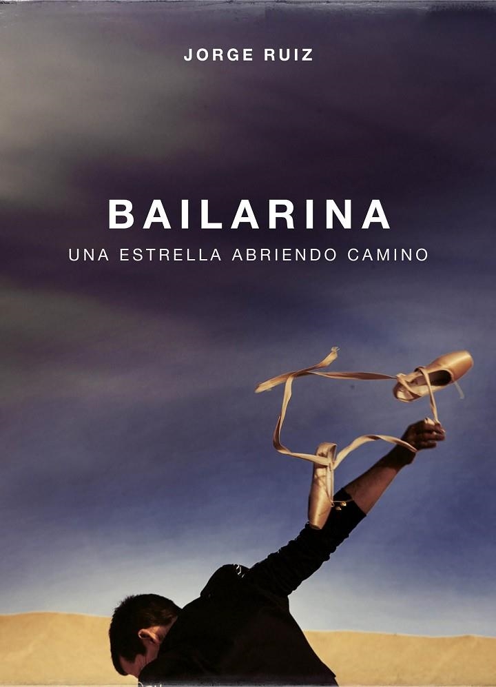 BAILARINA | 9788403518346 | JORGE RUIZ | Llibreria Online de Banyoles | Comprar llibres en català i castellà online