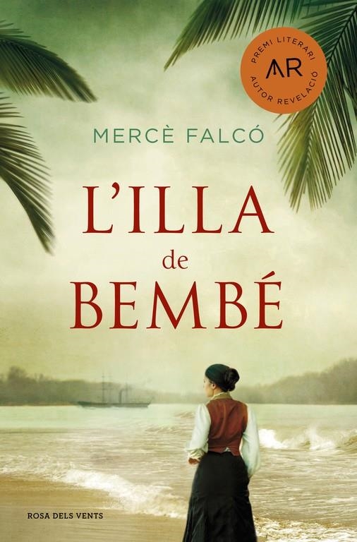 L'ILLA DE BEMBÉ | 9788416930166 | MERCÈ FALCÓ I PEGUEROLES | Llibreria Online de Banyoles | Comprar llibres en català i castellà online