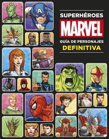 SUPERHÉROES MARVEL. GUÍA DE PERSONAJES DEFINITIVA | 9788499516790 | MARVEL | Llibreria Online de Banyoles | Comprar llibres en català i castellà online