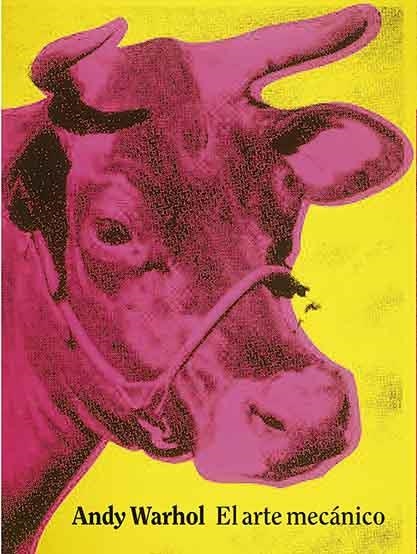 EL ARTE MECÁNICO | 9788417048358 | WARHOL, ANDY | Llibreria Online de Banyoles | Comprar llibres en català i castellà online