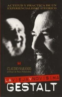 VIEJA Y NOVÍSIMA GESTALT, LA | 9788489333321 | NARANJO, CLAUDIO | Llibreria Online de Banyoles | Comprar llibres en català i castellà online