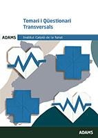 TEMARI I QÜESTIONARI TRANSVERSALS | 9788491474586 | INSTITUT CATALÀ DE LA SALUT | Llibreria Online de Banyoles | Comprar llibres en català i castellà online