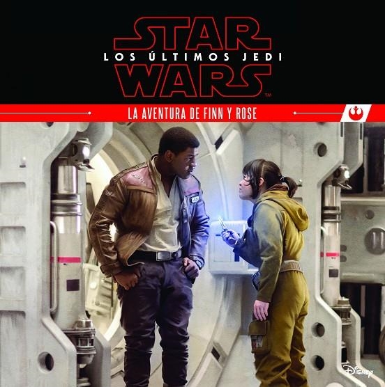 STAR WARS. LOS ÚLTIMOS JEDI. LA AVENTURA DE FINN Y ROSE | 9788408180494 | STAR WARS | Llibreria Online de Banyoles | Comprar llibres en català i castellà online