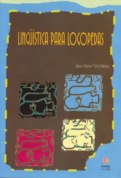 LINGÜÍSTICA PARA LOGOPEDAS | 9788497001595 | MORENO-TORRES SÁNCHEZ, IGNACIO | Llibreria Online de Banyoles | Comprar llibres en català i castellà online