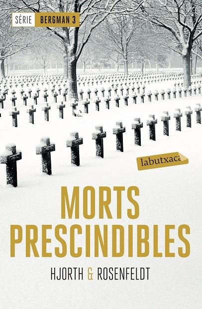 MORTS PRESCINDIBLES | 9788417031442 | HJORTH, MICHAEL/ROSENFELDT, HANS | Llibreria Online de Banyoles | Comprar llibres en català i castellà online