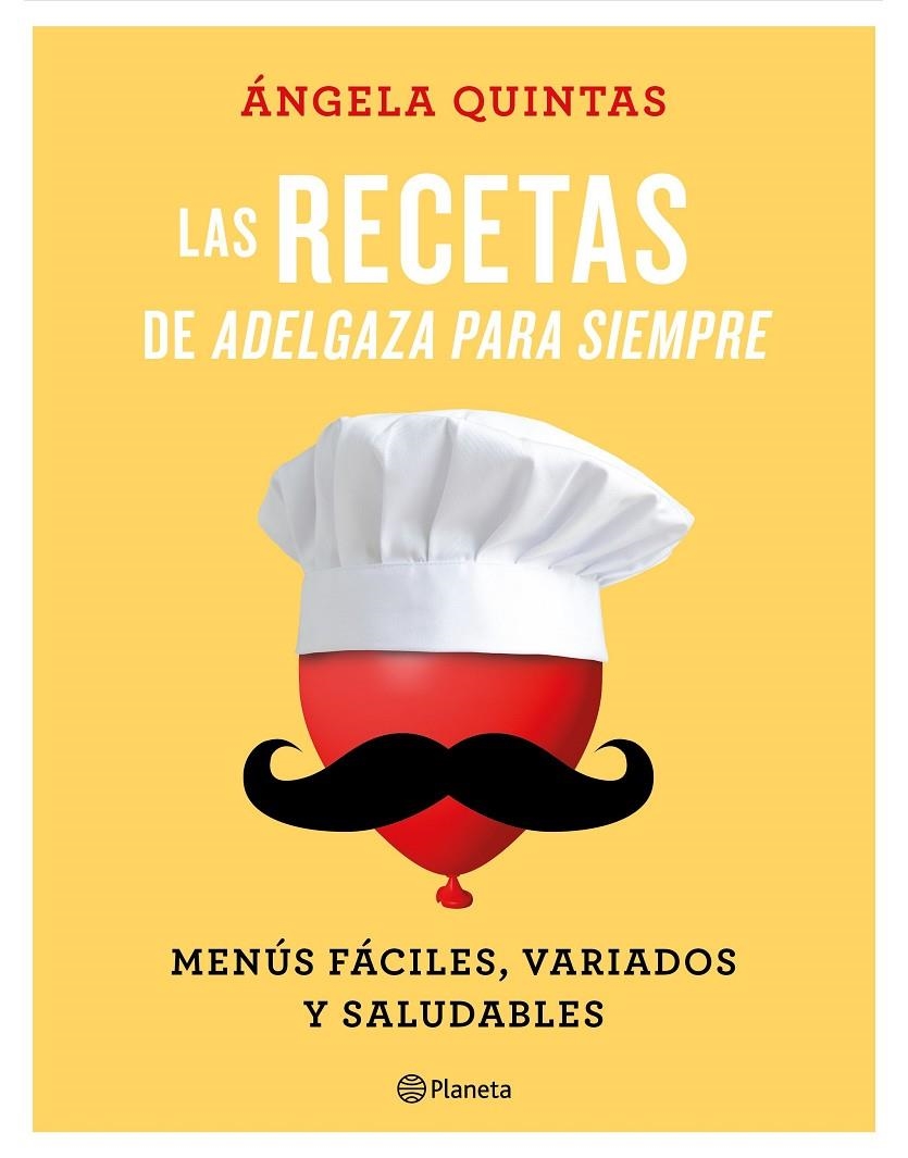 LAS RECETAS DE ADELGAZA PARA SIEMPRE | 9788408180555 | QUINTAS, ÁNGELA | Llibreria Online de Banyoles | Comprar llibres en català i castellà online