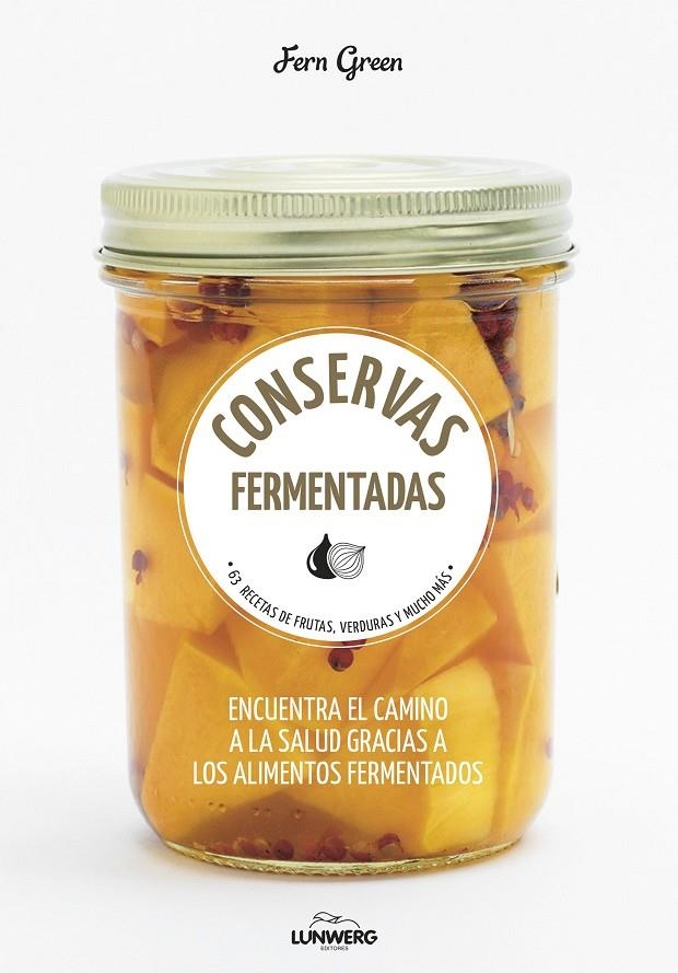 CONSERVAS FERMENTADAS | 9788416489992 | GREEN, FERN | Llibreria Online de Banyoles | Comprar llibres en català i castellà online