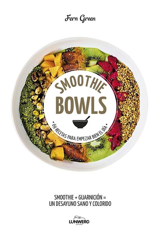 SMOOTHIE BOWLS | 9788416890019 | GREEN, FERN | Llibreria Online de Banyoles | Comprar llibres en català i castellà online