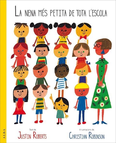 LA NENA MÉS PETITA DE TOTA LA ESCOLA | 9788490653975 | ROBERTS, JUSTIN | Llibreria Online de Banyoles | Comprar llibres en català i castellà online