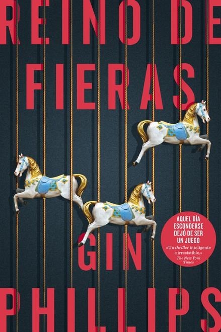 REINO DE FIERAS | 9788491291589 | GIN PHILLIPS | Llibreria Online de Banyoles | Comprar llibres en català i castellà online