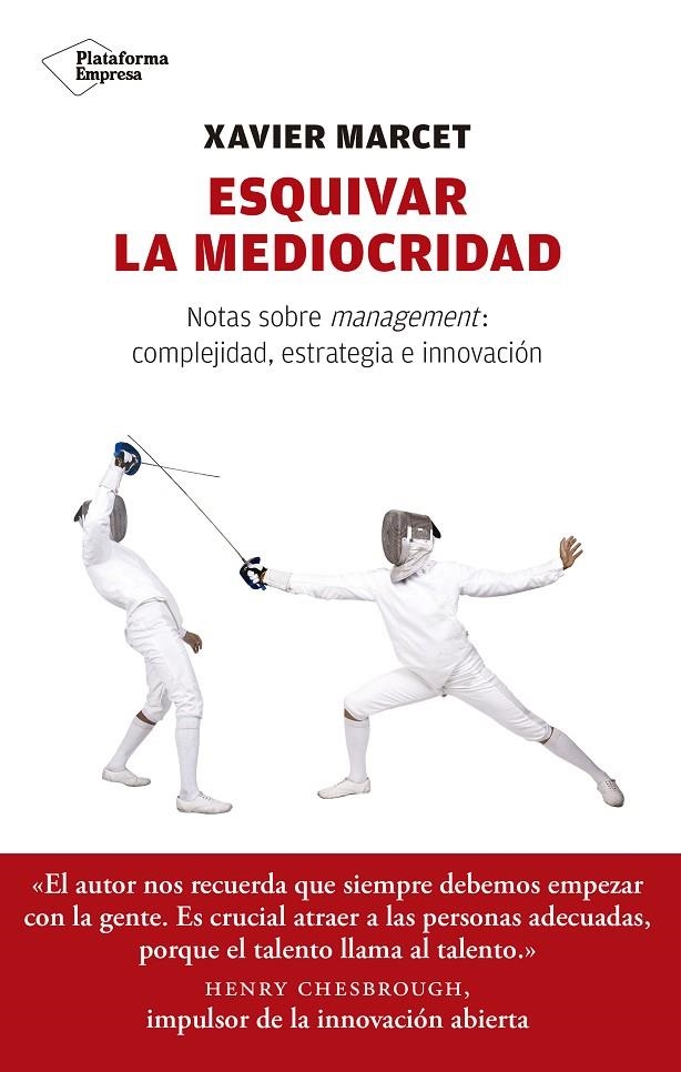 ESQUIVAR LA MEDIOCRIDAD | 9788417114350 | MARCET GISBERT, XAVIER | Llibreria Online de Banyoles | Comprar llibres en català i castellà online