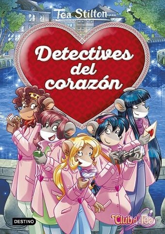 DETECTIVES DEL CORAZÓN | 9788408180999 | STILTON, TEA | Llibreria Online de Banyoles | Comprar llibres en català i castellà online