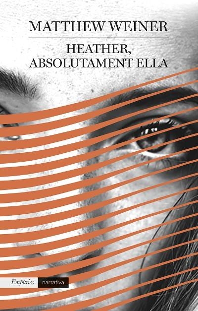 HEATHER, ABSOLUTAMENT ELLA | 9788417016289 | WEINER, MATTHEW | Llibreria Online de Banyoles | Comprar llibres en català i castellà online