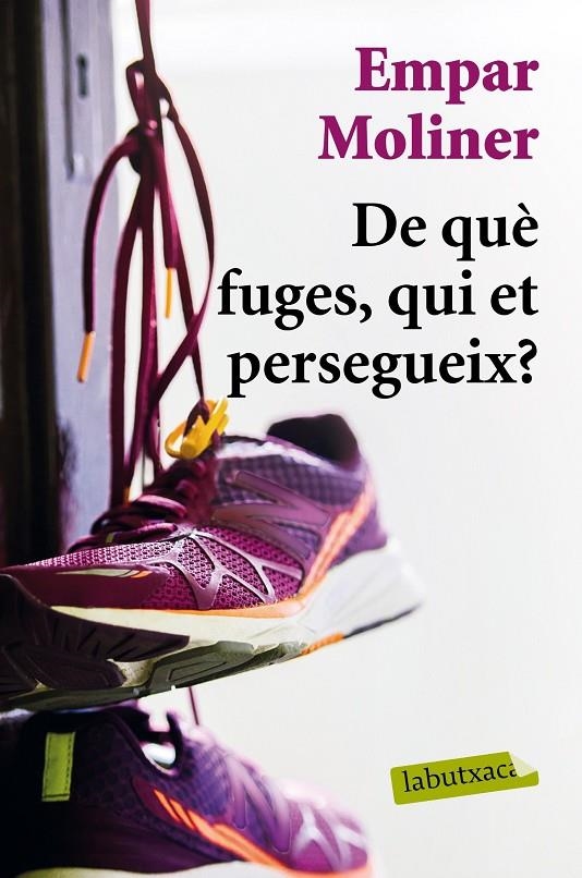 DE QUÈ FUGES, QUI ET PERSEGUEIX? | 9788417031428 | MOLINER, EMPAR | Llibreria Online de Banyoles | Comprar llibres en català i castellà online