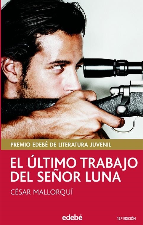 EL ÚLTIMO TRABAJO DEL SEÑOR LUNA | 9788423676798 | MALLORQUÍ DEL CORRAL, CÉSAR | Llibreria Online de Banyoles | Comprar llibres en català i castellà online