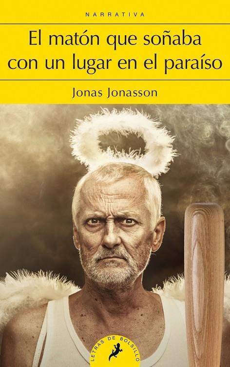 MATÓN QUE SOÑABA CON UN LUGAR EN EL PARAÍSO, EL | 9788498388305 | JONASSON, JONAS | Llibreria Online de Banyoles | Comprar llibres en català i castellà online