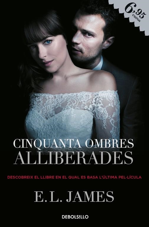 CINQUANTA OMBRES ALLIBERADES | 9788466345057 | JAMES, E. L. | Llibreria Online de Banyoles | Comprar llibres en català i castellà online