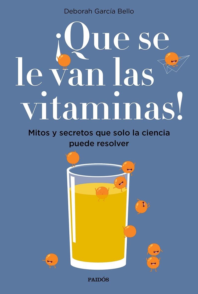 ¡QUE SE LE VAN LAS VITAMINAS! | 9788449334061 | GARCÍA BELLO, DEBORAH | Llibreria Online de Banyoles | Comprar llibres en català i castellà online