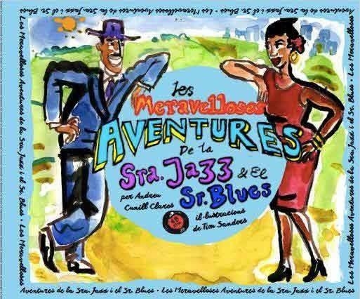 MERAVELLOSES AVENTURES DE LA SRA. JAZZ I EL SR. BL | 9788494689246 | CUNILL CLARAS, ANDREU | Llibreria Online de Banyoles | Comprar llibres en català i castellà online