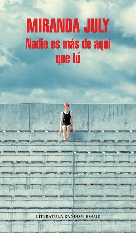 NADIE ES MÁS DE AQUÍ QUE TÚ | 9788439733591 | JULY, MIRANDA | Llibreria Online de Banyoles | Comprar llibres en català i castellà online