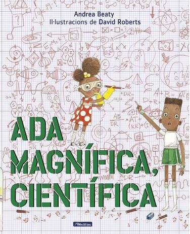 ADA MAGNÍFICA, CIENTÍFICA | 9788448849672 | BEATY, ANDREA/ROBERTS, DAVID | Llibreria Online de Banyoles | Comprar llibres en català i castellà online