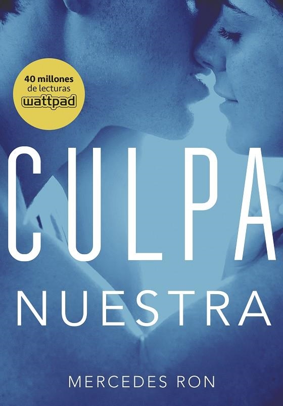 CULPA NUESTRA | 9788490438893 | RON, MERCEDES | Llibreria Online de Banyoles | Comprar llibres en català i castellà online