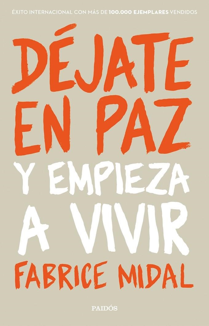 DÉJATE EN PAZ Y EMPIEZA A VIVIR | 9788449334085 | MIDAL, FABRICE | Llibreria Online de Banyoles | Comprar llibres en català i castellà online