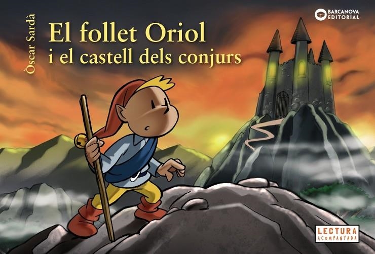 EL FOLLET ORIOL I EL CASTELL DELS CONJURS | 9788448946531 | SARDÀ, ÒSCAR | Llibreria Online de Banyoles | Comprar llibres en català i castellà online