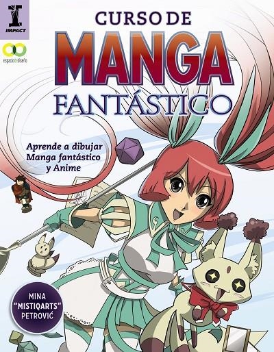 CURSO DE MANGA FANTÁSTICO. APRENDE A DIBUJAR ANIME Y MANGA | 9788441539716 | PETROVIC, MINA | Llibreria Online de Banyoles | Comprar llibres en català i castellà online