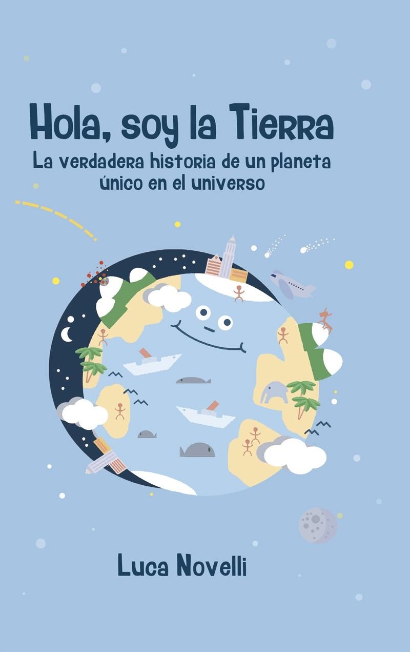 HOLA, SOY LA TIERRA | 9788427141360 | NOVELLI, LUCA | Llibreria Online de Banyoles | Comprar llibres en català i castellà online